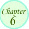  Chapter 6 :